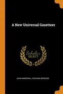A New Universal Gazetteer - Marshall John