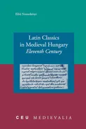 Latin Classics in Medieval Hungary - Előd Nemerkényi