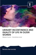 URINARY INCONTINENCE AND QUALITY OF LIFE IN OLDER WOMEN - Natalia Hernandez