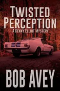 Twisted Perception - Bob Avey