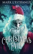 Christmas Evil - Mark L'Estrange