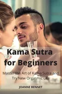 Kama Sutra for Beginners - Joanne Bennet