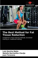 The Best Method for Fat Tissue Reduction - Mejia Luis Gaviria