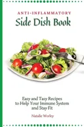 Anti-Inflammatory Side Dish Book - Natalie Worley