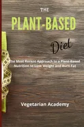 The Plant-Based Diet - Academy Vegetarian