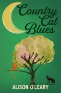 Country Cat Blues - Alison O'Leary
