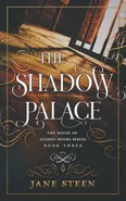 The Shadow Palace - Jane Steen