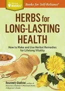 Herbs for Long-Lasting Health - Rosemary Gladstar