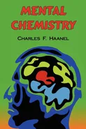 Mental Chemistry - Haanel Charles F.