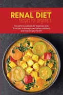 Renal diet recipes for beginners - Alexandra David