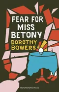 Fear For Miss Betony - Dorothy Bowers