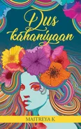 Dus Kahaniyaan - Maitreya Kotangale