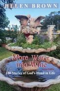 More Water into Wine - Helen Brown
