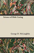 Science of Hide Curing - George D. McLaughlin