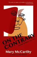 On the Contrary - Mary McCarthy