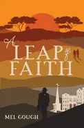 A Leap of Faith - Mel Gough