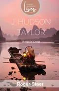 J.Hudson Taylor - Roger Steer