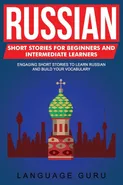 Russian Short Stories for Beginners and Intermediate Learners - Language Guru