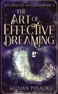 The Art Of Effective Dreaming - Gillian Polack