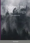 Beyond the Mist Trilogy - David Napier