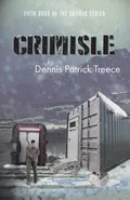 Crimisle - Dennis Patrick Treece