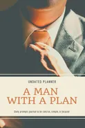 A Man With A Plan Undated Planner Daily Prompt Journal to be Concise, Simple &amp; Focused - Adil Daisy