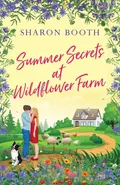 Summer Secrets at Wildflower Farm - Sharon Booth