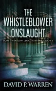 The Whistleblower Onslaught - David P. Warren