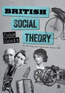 British Social Theory - John Scott