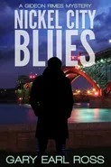 Nickel City Blues - Gary Earl Ross
