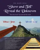 "Show and Tell" Reveal the Unknown - Dr. Mary Neal