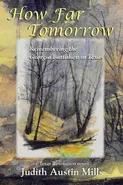 How Far Tomorrow - Judith Austin Mills