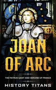 Joan of Arc - History Titans