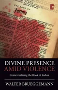 Divine Presence Amid Violence - Walter Brueggemann