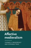 Affective medievalism - Thomas A. Prendergast