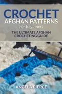 Crochet Afghan Patterns For Beginners - Angela Pierce