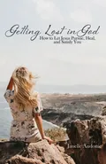 Getting Lost in God - Janelle M. Andonie
