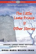 The Little Lame Prince & Other Stories (Large Print Edition) - Dinah Maria Mulock Craik