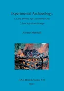 Experimental Archaeology - Alistair Marshall
