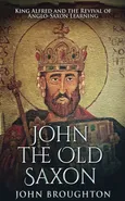 John The Old Saxon - John Broughton