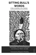 Sitting Bull's Words - FOUR ARROWS