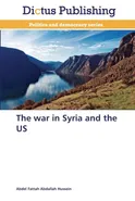 The war in Syria and the US - Abdel Fattah Abdallah Hussein