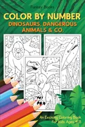 Color by Number - Dinosaurs, Dangerous Animals & Co. - Funkey Books
