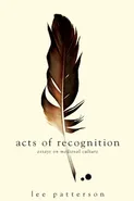 Acts of Recognition - Lee Patterson