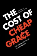 The Cost of Cheap Grace - Bill Hull