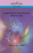 Christian Astrology - William Lilly