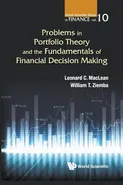 Problems in Portfolio Theory and the Fundamentals of Financial Decision Making - WILLIAM T ZIEMBA