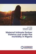Maternal Intimate Partner Violence and under-five morbidity in Nigeria - Joy A. Osifo