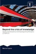 Beyond the crisis of knowledge - Marco Tuono
