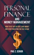 Personal Finance And Money Management - Phil C. Senior